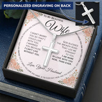 Load image into Gallery viewer, To My Wife- I can&#39;t Live Without You- Cross Necklace ( Engraved)
