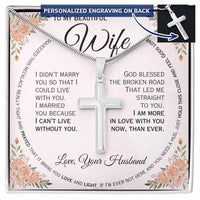 Load image into Gallery viewer, To My Wife- I can&#39;t Live Without You- Cross Necklace ( Engraved)

