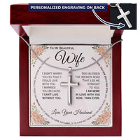 Load image into Gallery viewer, To My Wife- I can&#39;t Live Without You- Cross Necklace ( Engraved)
