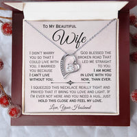 Load image into Gallery viewer, To My Beautiful Wife- I Love You More- Heart Necklace
