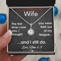 Load image into Gallery viewer, To My Smokin&#39; Hot Wife- Out of my League- Necklace
