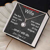 Load image into Gallery viewer, To My Smokin&#39; Hot Wife- Out of my League- Necklace
