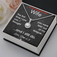 Load image into Gallery viewer, To My Smokin&#39; Hot Wife- Out of my League- Necklace
