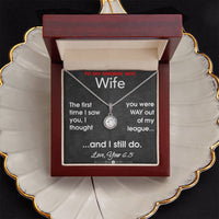 Load image into Gallery viewer, To My Smokin&#39; Hot Wife- Out of my League- Necklace
