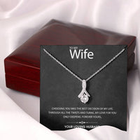 Load image into Gallery viewer, To My Wife - Choosing You Was the Best Decision of My Life - Alluring Beauty Necklace
