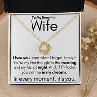 Load image into Gallery viewer, To My Beautiful Wife- In My Dreams- Necklace (White background)
