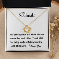 Load image into Gallery viewer, To My Soulmate- Love of My Life- Love knot Necklace
