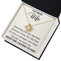 Load image into Gallery viewer, To My Amazing Wife-Forever Yours, Even When You Snore- Necklace
