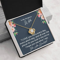 Load image into Gallery viewer, To My Gorgeous Wife- I Love You More Every Day- Love Knot Necklace
