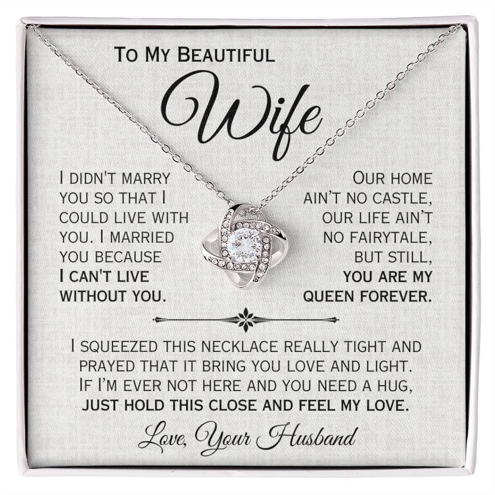 To My Beautiful Wife- My Queen- Love Necklace