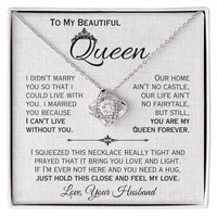 Load image into Gallery viewer, To My Queen- I Can&#39;t Live Without You- Love Necklace
