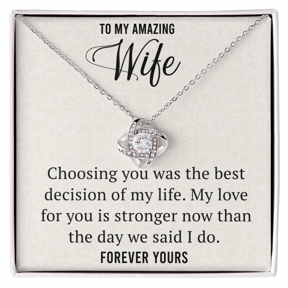 To My Amazing Wife- Forever Yours- Love knot Necklace