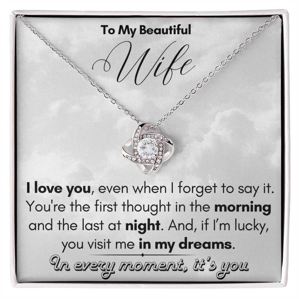 To My Beautiful Wife- In My Dreams- Necklace