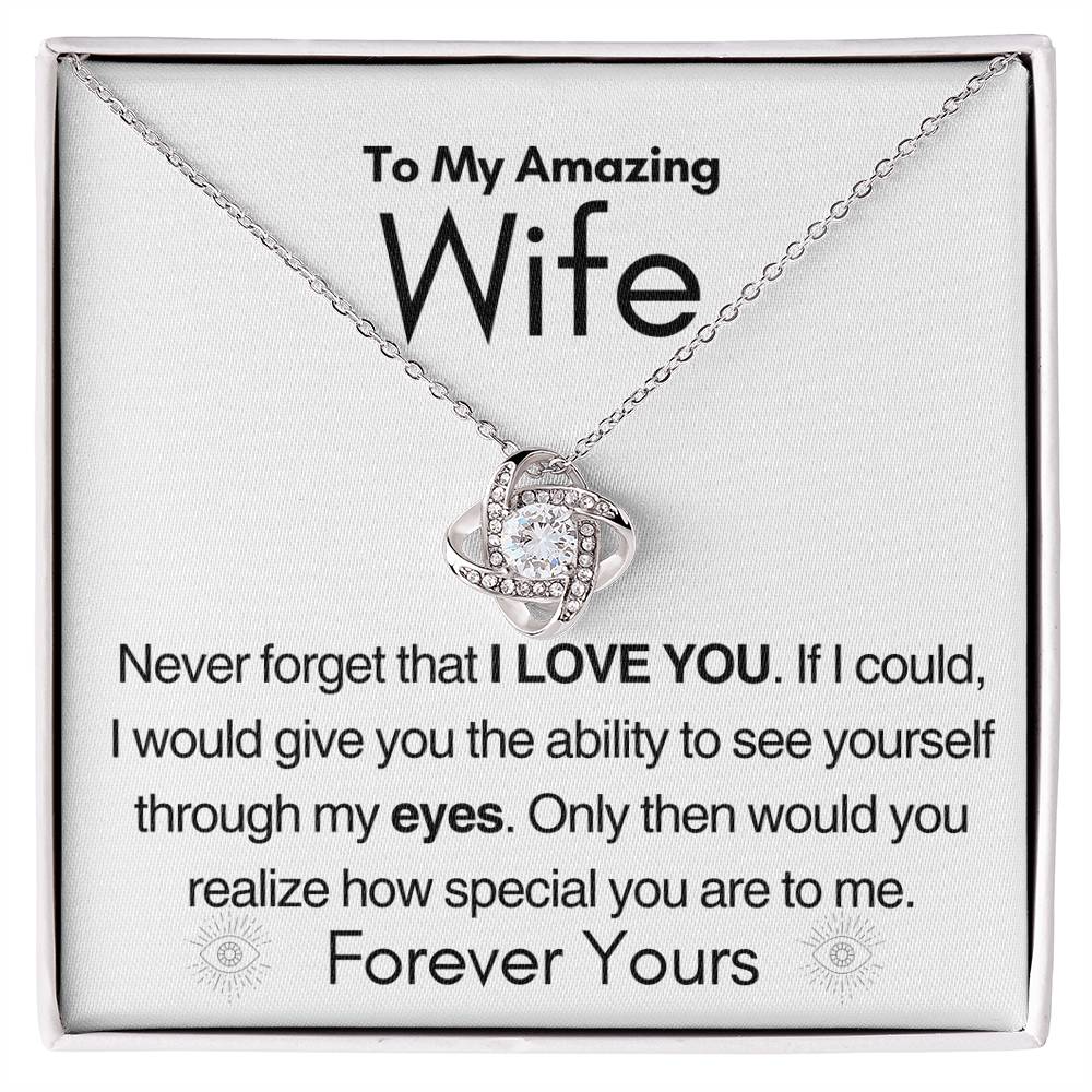 To My Amazing Wife- Forever Yours- Necklace