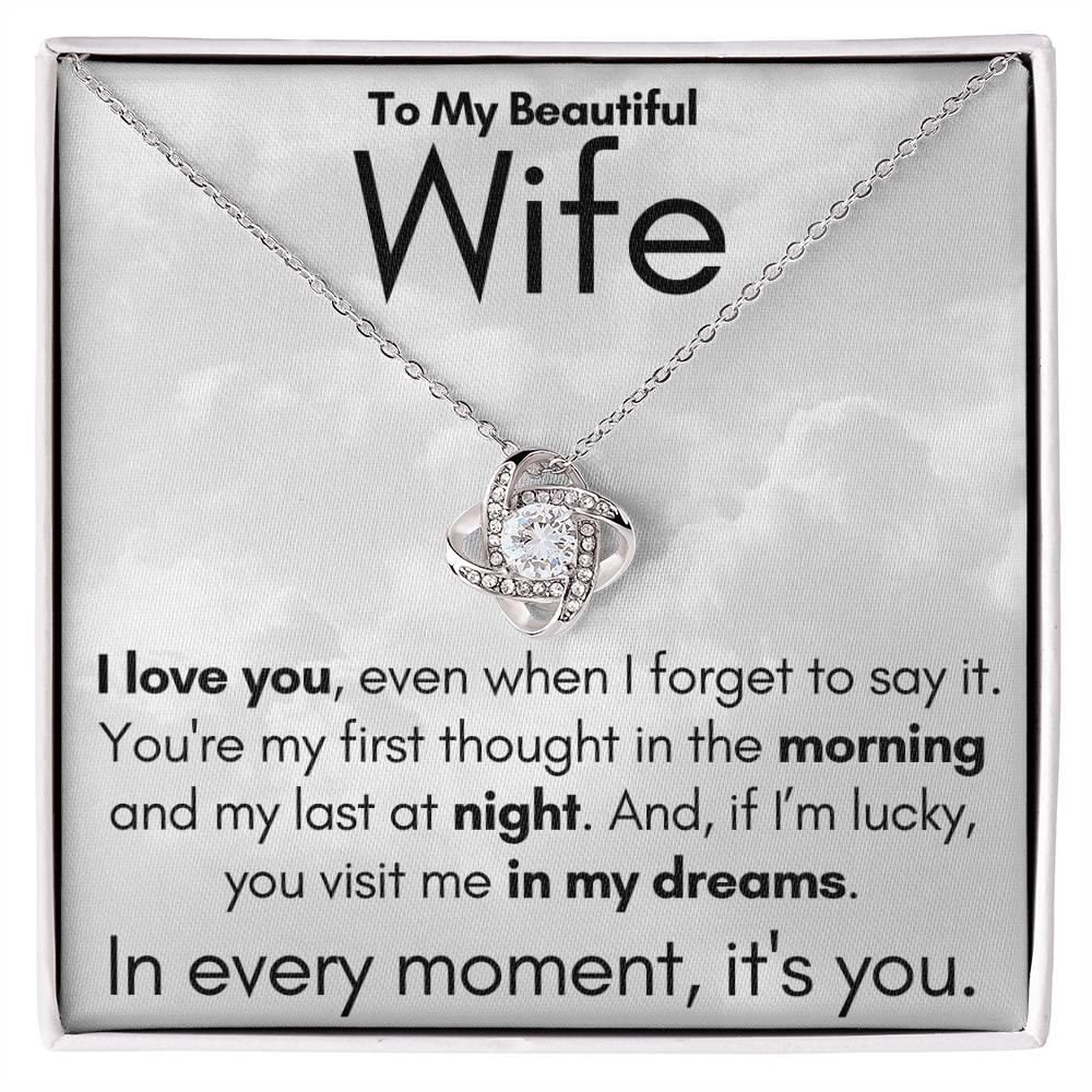 To My Beautiful Wife- In My Dreams- Necklace