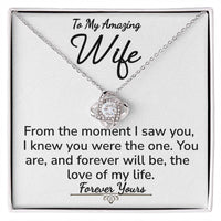 Load image into Gallery viewer, To My Amazing Wife- Forever Yours- Love Knot Necklace
