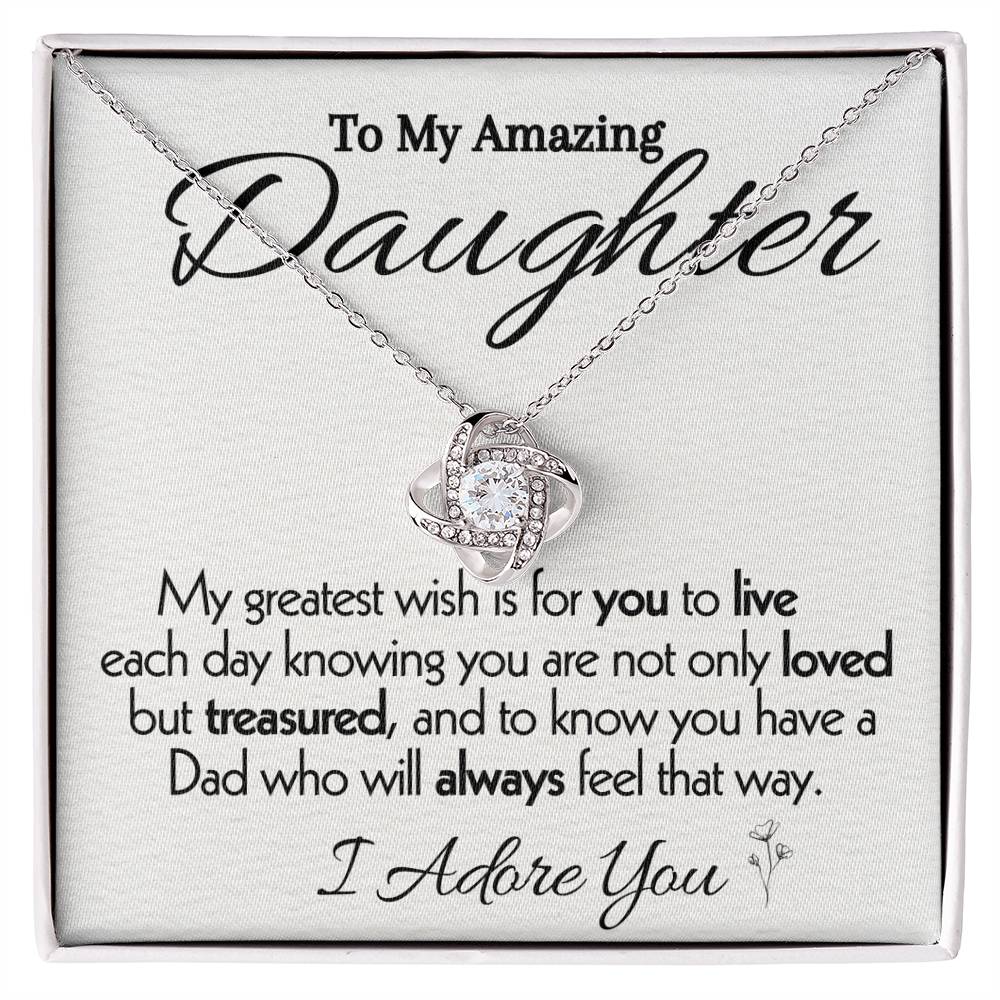 To My Amazing Daughter- I Adore You- Necklace