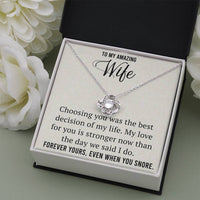 Load image into Gallery viewer, To My Amazing Wife-Forever Yours, Even When You Snore- Necklace
