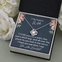Load image into Gallery viewer, To My Gorgeous Wife- I Love You More Every Day- Love Knot Necklace
