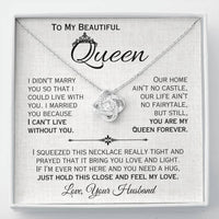 Load image into Gallery viewer, To My Queen- I Can&#39;t Live Without You- Love Necklace
