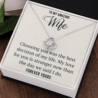 Load image into Gallery viewer, To My Amazing Wife- Forever Yours- Love knot Necklace
