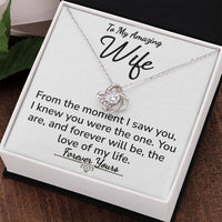 Load image into Gallery viewer, To My Amazing Wife- Forever Yours- Love Knot Necklace
