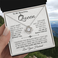 Load image into Gallery viewer, To My Queen- I Can&#39;t Live Without You- Love Necklace
