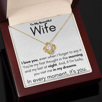 Load image into Gallery viewer, To My Beautiful Wife- In My Dreams- Necklace (White background)
