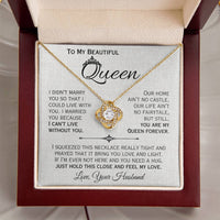 Load image into Gallery viewer, To My Queen- I Can&#39;t Live Without You- Love Necklace
