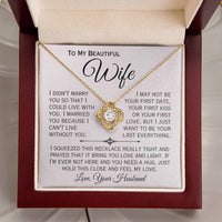 Load image into Gallery viewer, To My Beautiful Wife- I Can&#39;t Live Without You- Love Necklace
