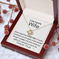 Load image into Gallery viewer, To My Amazing Wife- Forever Yours- Necklace
