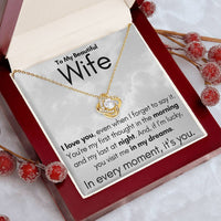 Load image into Gallery viewer, To My Beautiful Wife- In My Dreams- Necklace

