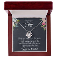Load image into Gallery viewer, To My Gorgeous Wife- You are Beautiful- Love Knot Necklace
