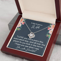 Load image into Gallery viewer, To My Gorgeous Wife- I Love You More Every Day- Love Knot Necklace
