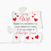 Load image into Gallery viewer, To My Wife- The Most Important Piece- Printed Acrylic
