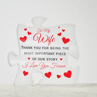 Load image into Gallery viewer, To My Wife- The Most Important Piece- Printed Acrylic
