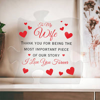 Load image into Gallery viewer, To My Wife- The Most Important Piece- Printed Acrylic
