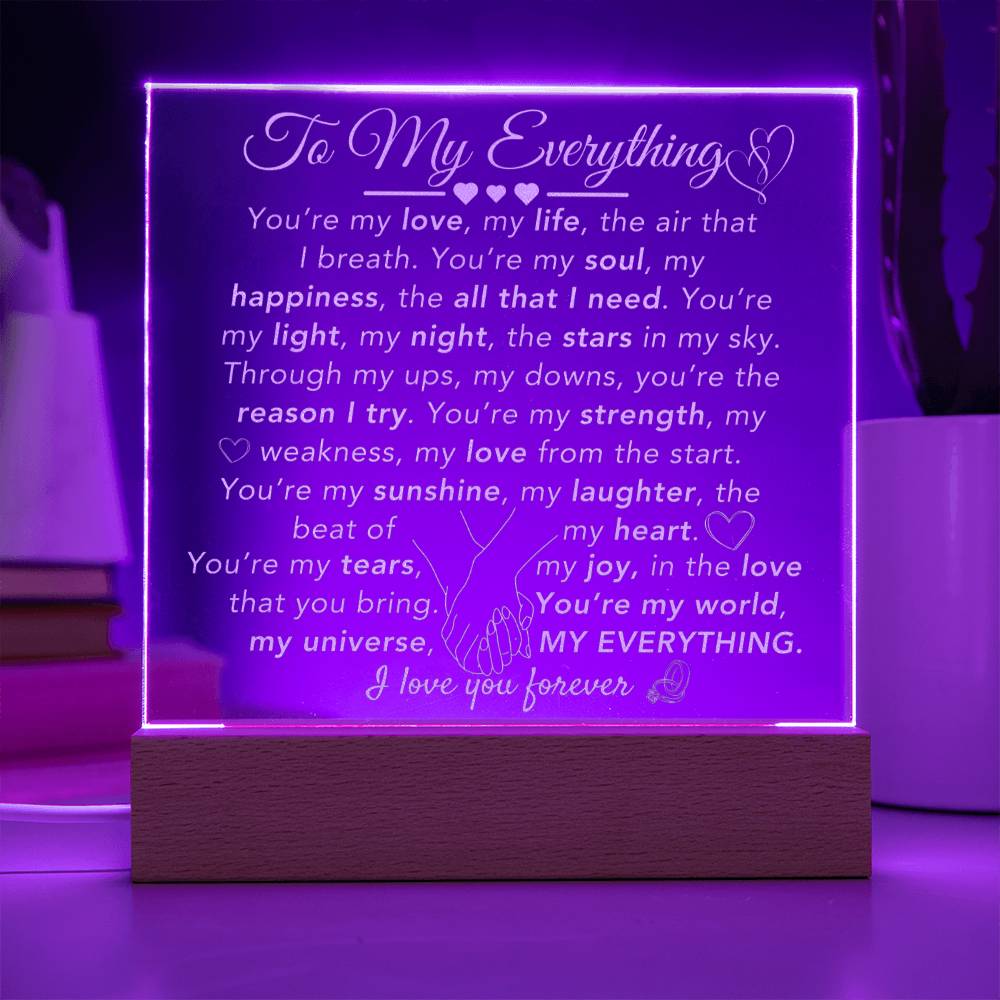 To My Everything- I Love You Forever- Engraved Plaque