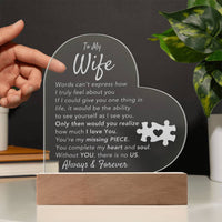 Load image into Gallery viewer, To My WIfe- My Missing Piece- Acrylic Plaque
