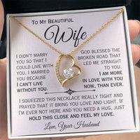 Load image into Gallery viewer, To My Beautiful Wife- I Love You More- Heart Necklace

