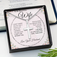 Load image into Gallery viewer, To My Beautiful Wife- I Can&#39;t Live Without You- Cross Necklace
