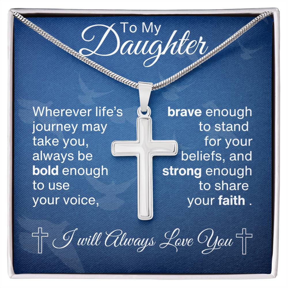 To My Daughter- Bold, Brave, Strong- Cross Necklace