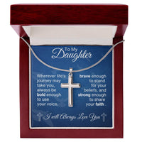 Load image into Gallery viewer, To My Daughter- Bold, Brave, Strong- Cross Necklace

