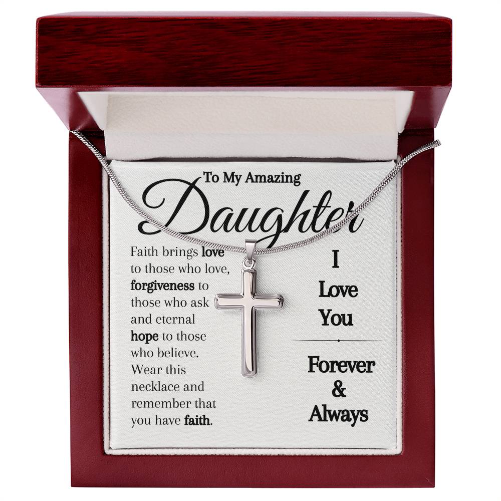 To My Amazing Daughter-Faith- Cross Necklace