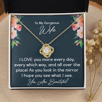 Load image into Gallery viewer, To My Gorgeous Wife- I Love You- Love Knot necklace
