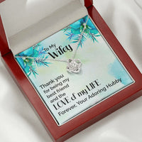 Load image into Gallery viewer, To My Wifey, Love Knot Necklace, Valentine Gift For Her, Gift For Soulmate, Gift For Her, Birthday day gift for Wife
