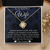 Load image into Gallery viewer, To My Beautiful Wife-You Are My Soulmate-Love Knot Necklace
