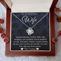 Load image into Gallery viewer, To My Beautiful Wife-You Are My Soulmate-Love Knot Necklace
