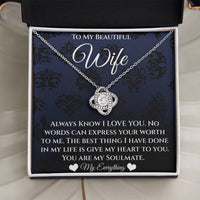 Load image into Gallery viewer, To My Beautiful Wife-You Are My Soulmate-Love Knot Necklace
