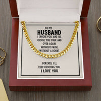 Load image into Gallery viewer, To My Husband- I Choose You- Cuban Link Chain
